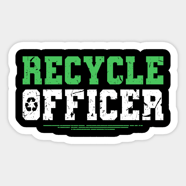 Recycle Officer Garbage Man Recycle Sticker by Humbas Fun Shirts